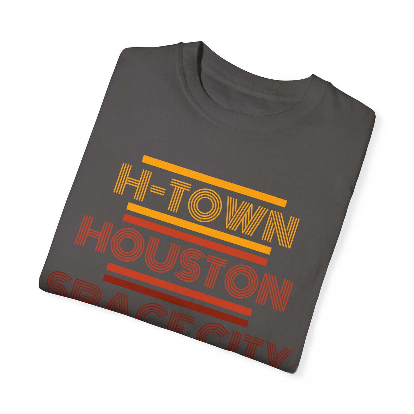 Houston is Home Unisex Garment-Dyed T-shirt