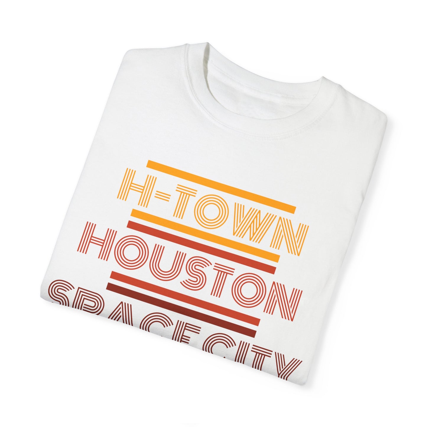 Houston is Home Unisex Garment-Dyed T-shirt