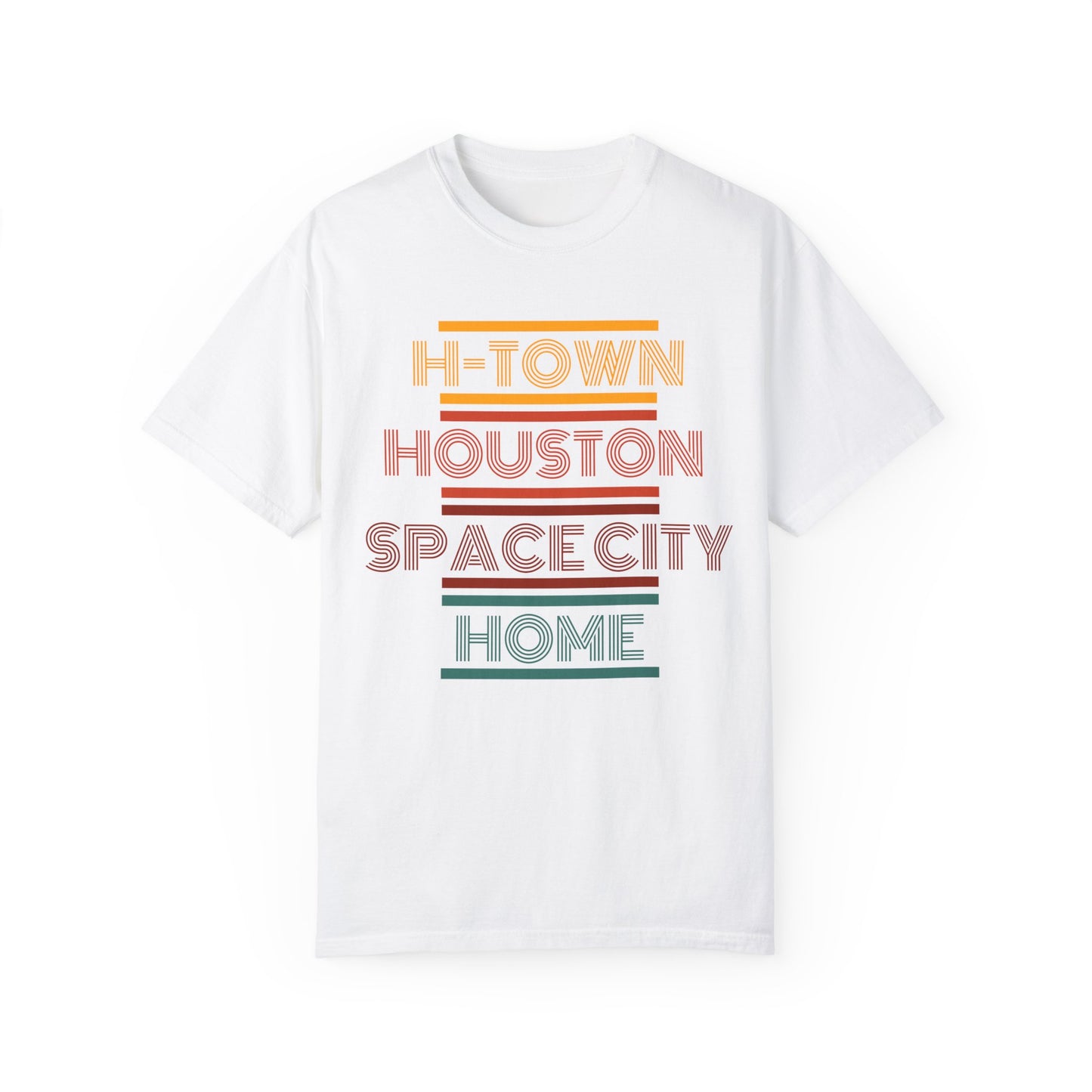 Houston is Home Unisex Garment-Dyed T-shirt