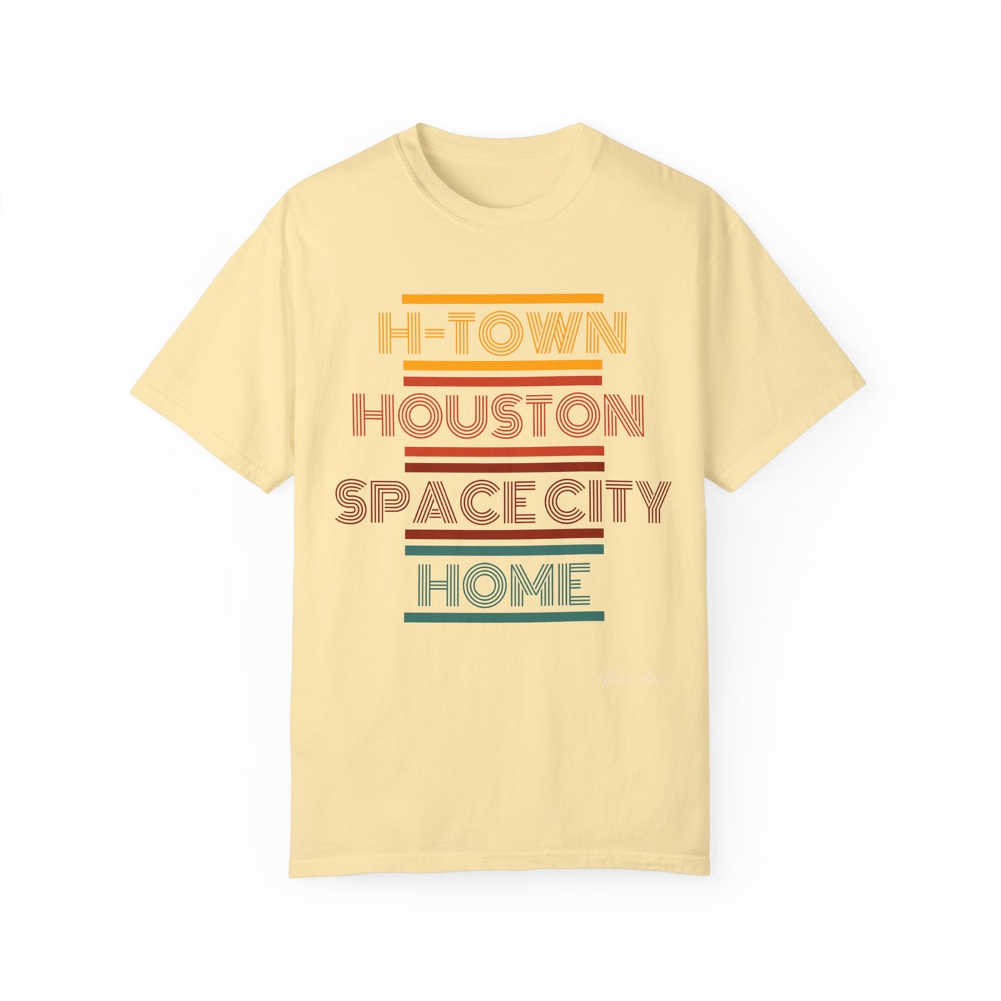 Houston is Home Unisex Garment-Dyed T-shirt