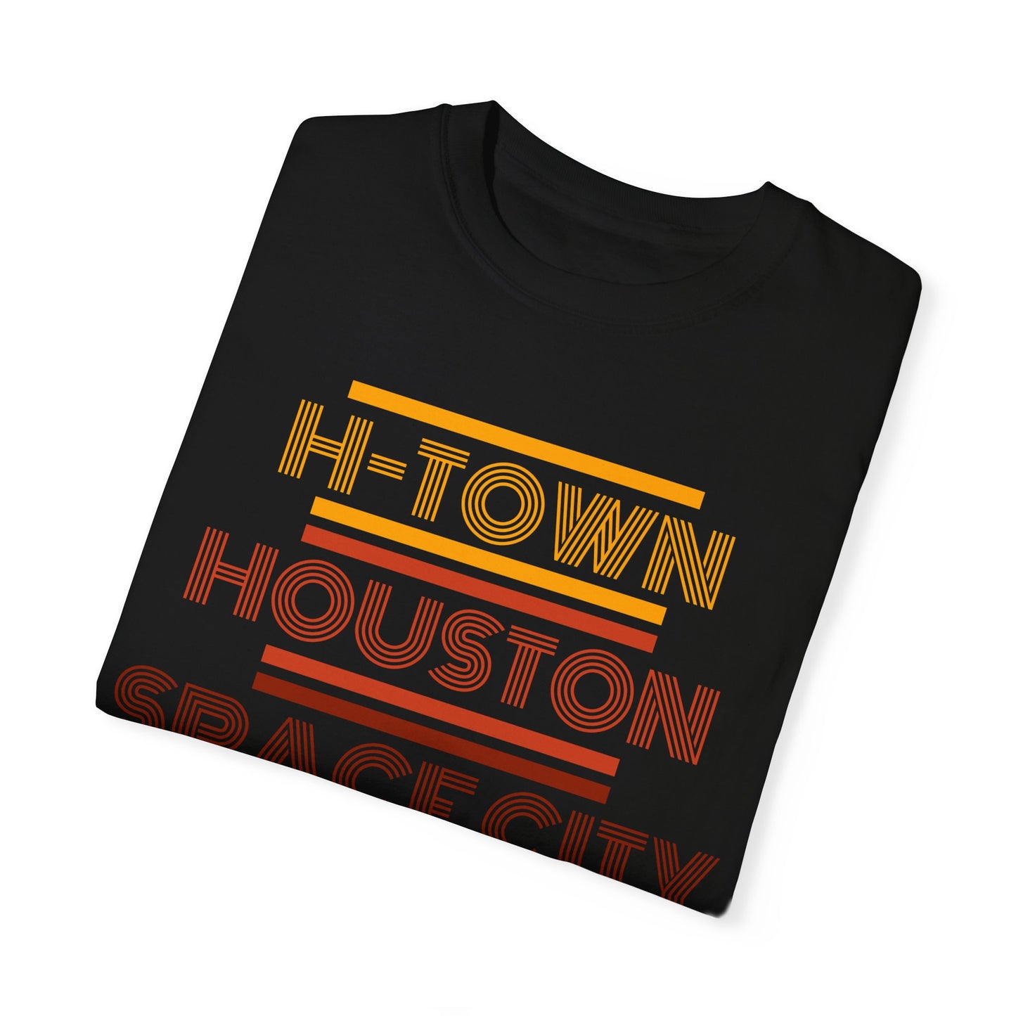 Houston is Home Unisex Garment-Dyed T-shirt